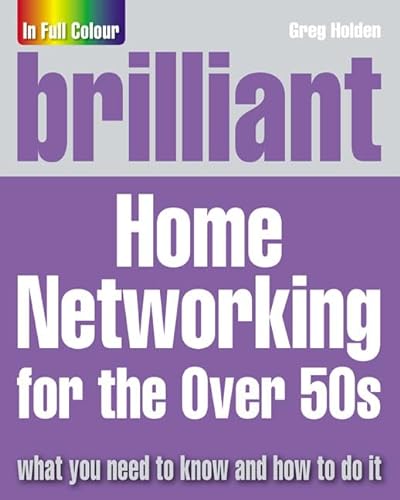 Stock image for Brilliant Home Networking for the Over 50s for sale by AwesomeBooks