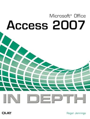 Stock image for Microsoft Office Access 2007 In Depth for sale by WorldofBooks