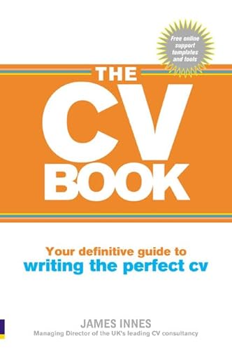 Beispielbild fr The CV Book: Your definitive guide to writing the perfect CV zum Verkauf von AwesomeBooks