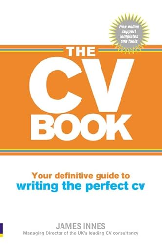 Imagen de archivo de The CV Book: Your definitive guide to writing the perfect CV a la venta por WorldofBooks