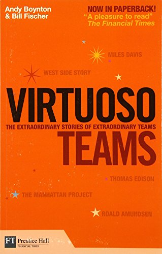 9780273721833: Virtuoso Teams: The Extraordinary Stories of Extraordinary Teams
