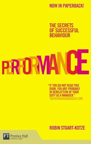 9780273721864: Performance:The Secrets of Successful Behaviour
