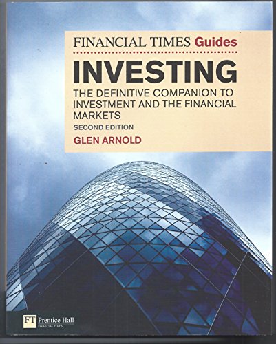 9780273723745: The Financial Times Guide to Investing: The definitive companion to investment and the financial markets (The FT Guides)