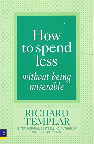 Stock image for How to Spend Less . without Being Miserable for sale by Greener Books