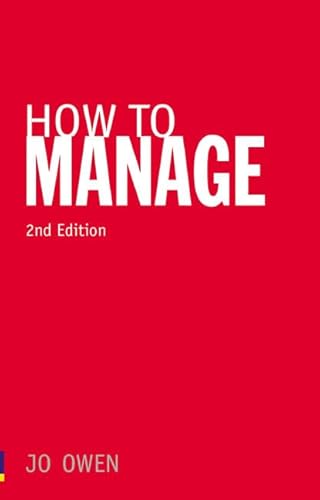 Stock image for How To Manage: The Art of Making Things Happen for sale by WorldofBooks