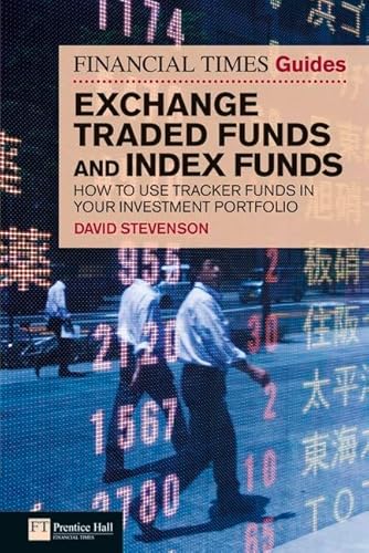 Beispielbild fr Financial Times Guide to Exchange Traded Funds and Index Funds: How to use tracker funds in your investment portfolio (The FT Guides) zum Verkauf von WorldofBooks