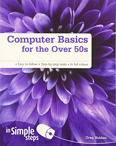 Beispielbild fr Computer Basics for the Over 50s In Simple Steps zum Verkauf von WorldofBooks