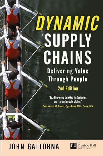 9780273730408: Dynamic Supply Chains: Delivering value through people (Financial Times Series)