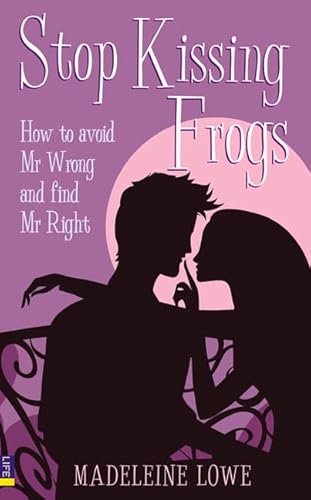 Beispielbild fr Stop Kissing Frogs: How to Avoid Mr Wrong and Find Mr Right zum Verkauf von Reuseabook