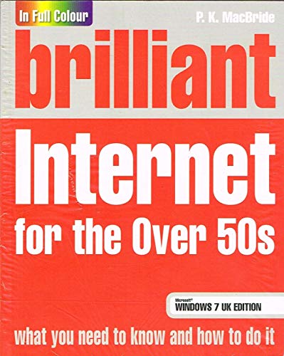Stock image for Brilliant Internet for the Over 50s Windows 7 Edition for sale by Reuseabook