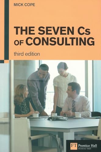 Stock image for Seven Cs of Consulting, The for sale by Friends of Johnson County Library