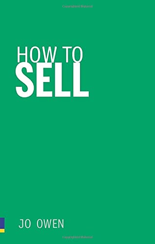 9780273731276: How to Sell: Sell Anything to Anyone