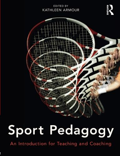 Stock image for Sport Pedagogy: An Introduction for Teaching and Coaching for sale by WorldofBooks
