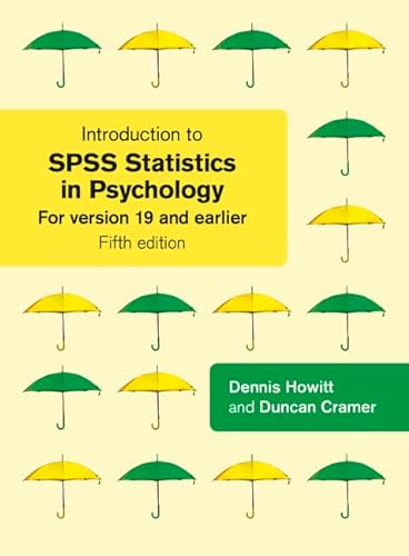 9780273734260: Introduction to SPSS Statistics in Psychology: For version 19 and earlier (5th Edition)