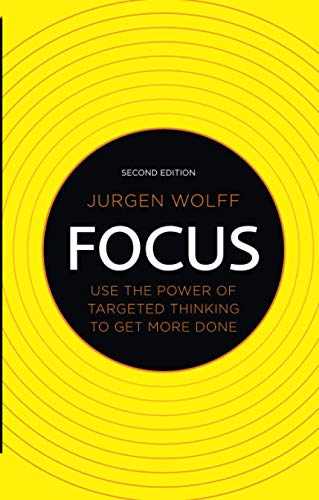 Beispielbild fr Focus: Use the Power of Targeted Thinking to Get More Done zum Verkauf von WorldofBooks