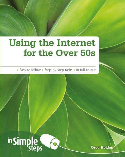 Beispielbild fr Using the Internet for the Over 50s In Simple Steps zum Verkauf von AwesomeBooks