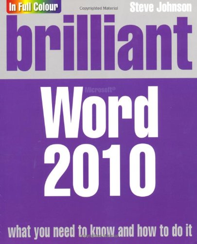 Stock image for Brilliant Word 2010 for sale by AwesomeBooks