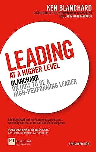 Imagen de archivo de Leading at a Higher Level: Blanchard on How to Be a High Performing Leader a la venta por ThriftBooks-Atlanta