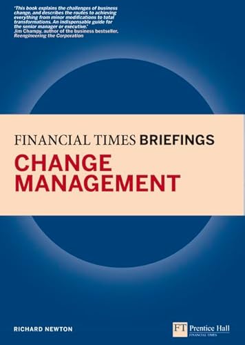 Imagen de archivo de Financial Times Briefing on Change Management (Financial Times Series) a la venta por Blue Vase Books