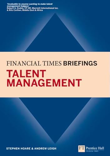 9780273736394: Talent Management: Financial Times Briefing