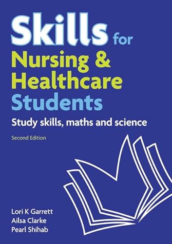 Imagen de archivo de Skills for Nursing & Healthcare Students: study skills, maths and science a la venta por Revaluation Books