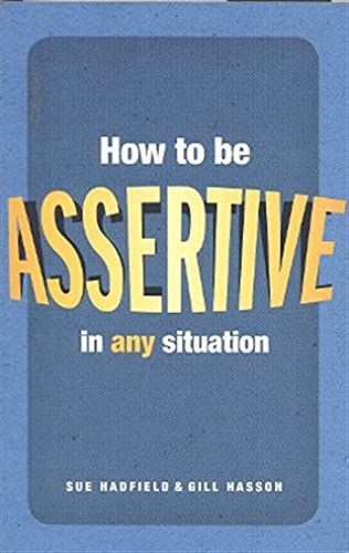 Stock image for How to be assertive in any situation for sale by AwesomeBooks