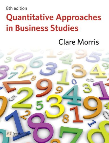 9780273738725: Quantitative Approaches in Business Studies with MyMathLab Global