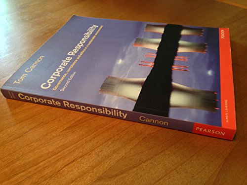 Corporate Responsibility: Governance, Compliance and Ethics in a Sustainable Environment (9780273738732) by Cannon, Tom