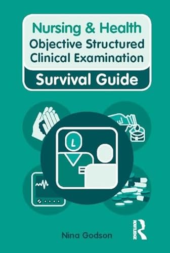Beispielbild fr Nursing & Health Survival Guide: Objective Structured Clinical Examination (OSCE) (Nursing and Health Survival Guides) zum Verkauf von Monster Bookshop