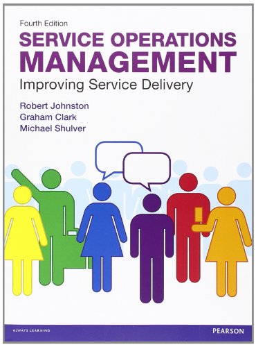 Stock image for Service Operations Management: Improving Service Delivery for sale by Books Unplugged
