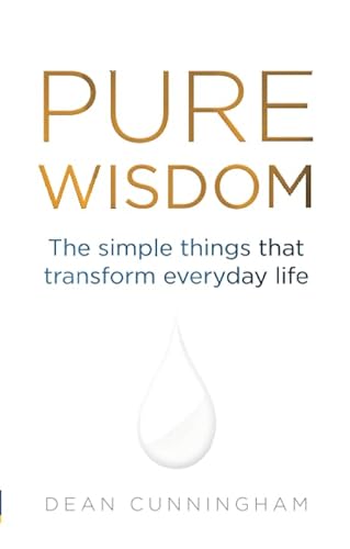 Beispielbild fr Pure Wisdom: The simple things that transform everyday life zum Verkauf von WorldofBooks