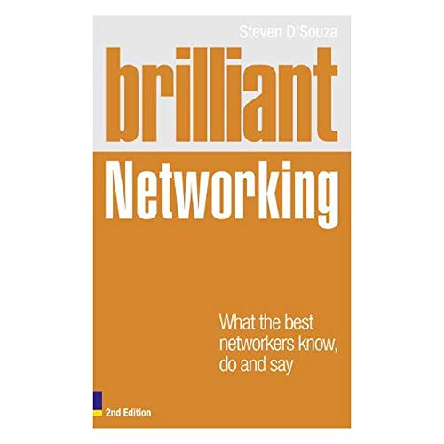Beispielbild fr Brilliant Networking 2e:What The Best Networkers Know, Say and Do (Brilliant Business) zum Verkauf von WorldofBooks