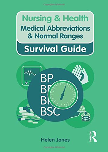 Stock image for Nursing & Health Survival Guide: Medical Abbreviations & Normal Ranges (Nursing and Health Survival Guides) for sale by Bahamut Media