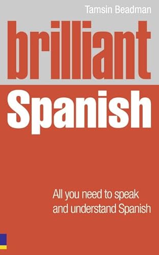 Stock image for Brilliant Spanish: All You Need to Speak and Understand Spanish for sale by Anybook.com