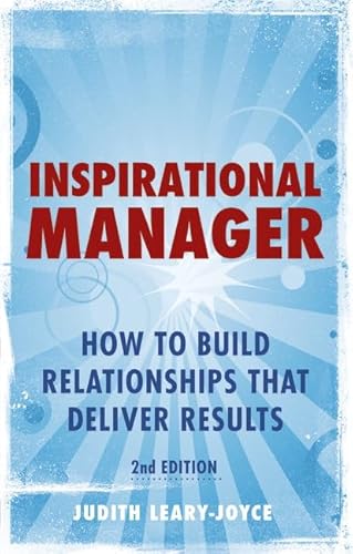Beispielbild fr Inspirational Manager : How to Build Relationships That Deliver Results zum Verkauf von Better World Books