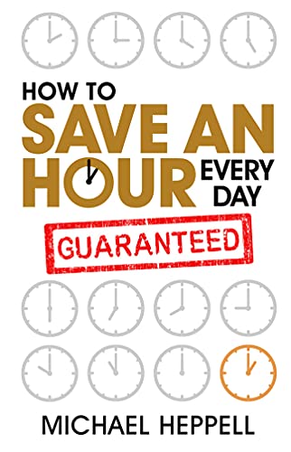 Beispielbild fr How to Save An Hour Every Day zum Verkauf von Chiron Media