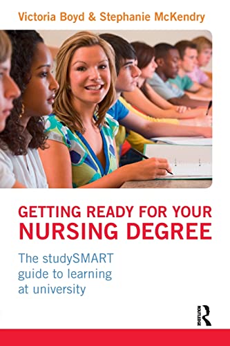 Imagen de archivo de Getting Ready for Your Nursing Degree : The StudySMART Guide to Learning at University a la venta por Better World Books Ltd