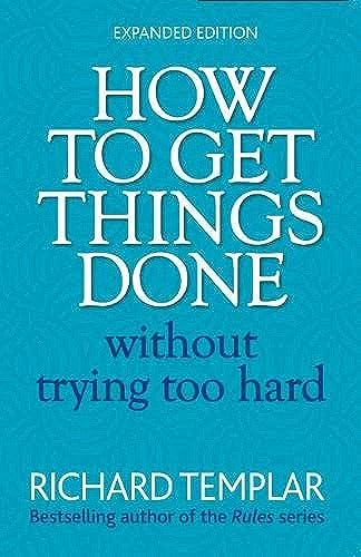 Beispielbild fr How to Get Things Done without Trying Too Hard zum Verkauf von Greener Books