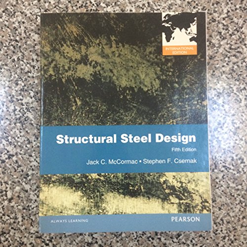 Structural Steel Design:International Edition (9780273751359) by Mccormac, Jack