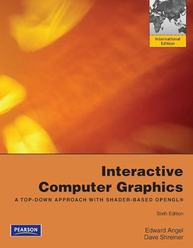 Imagen de archivo de Interactive Computer Graphics: A Top-Down Approach with Shader-Based OpenGL: International Edition a la venta por WorldofBooks