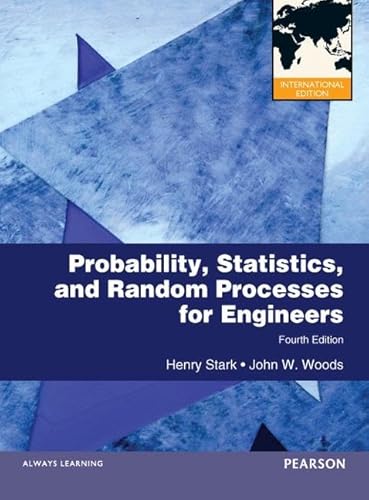 Probability and Random Processes with Applications to Signal Processing: International Edition (9780273752288) by Stark, Henry; Woods, John