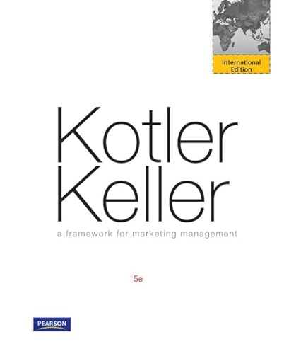 9780273752516: Kotler Keller: a Framework for Marketing (international edition) 5e 2012