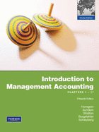 Stock image for Introduction to Management Accounting : Ch's 1-17 Global Edition for sale by Better World Books Ltd