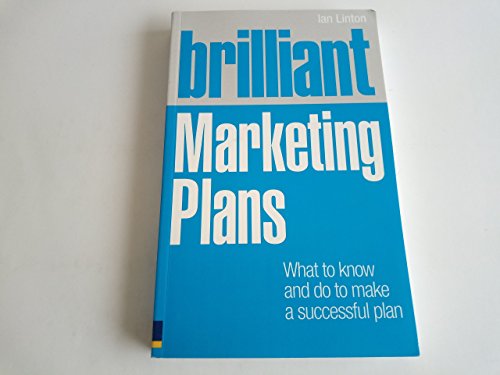 Stock image for Brilliant Marketing Plans: What to Know and Do to Make a Successful Plan (Brilliant (Prentice Hall)) for sale by SecondSale