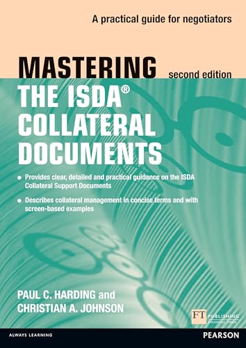 9780273757177: Mastering ISDA Collateral Documents: A Practical Guide for Negotiators (2nd Edition)