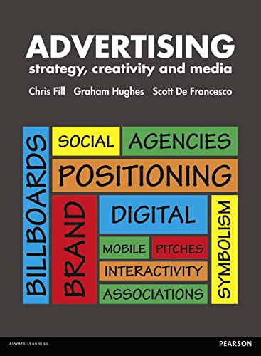9780273760894: Advertising: Strategy, Creativity and Media