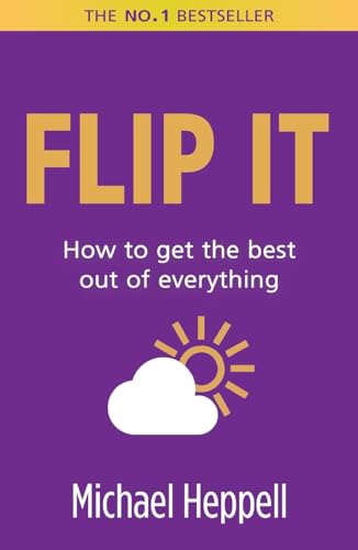 Stock image for Flip It: How to get the best out of everything (2nd Edition) for sale by SecondSale