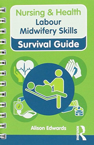 9780273763369: Labour Midwifery Skills (Nursing and Health Survival Guides)
