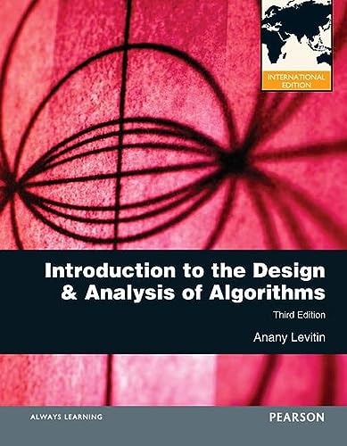 Imagen de archivo de Introduction to the Design and Analysis of Algorithms : International Edition a la venta por Better World Books
