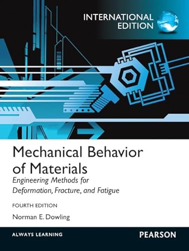 9780273764557: Mechanical Behavior of Materials: International Edition